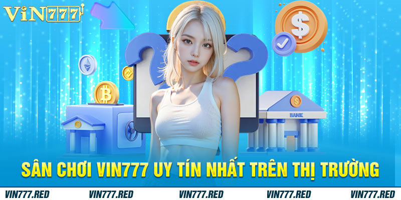 Sân chơi Vin777 top đầu