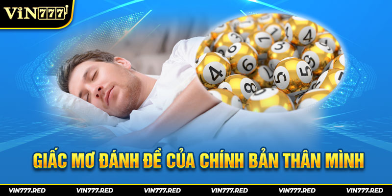 Giấc mơ đánh đề của chính bản thân mình